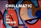 Chillmatic：Music and Art
