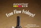 Free Flow Fridays!