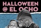 Halloween at el Ocho