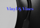 Vinyl & Vines