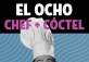 El Ocho Chef + Cóctel