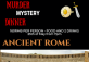 Ancient Roman Murder Mystery Dinner