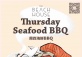 Thursday Seafood BBQ
