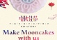 Make Moon Cakes