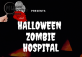 Halloween Zombie hospital