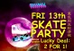 Friday 13th Skate Party