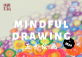 Mindful Drawing