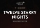 Twelve Starry Nights with Grey Goose at The Nest