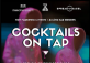 Cocktails on Tap @ 蟲LÓNG BAR