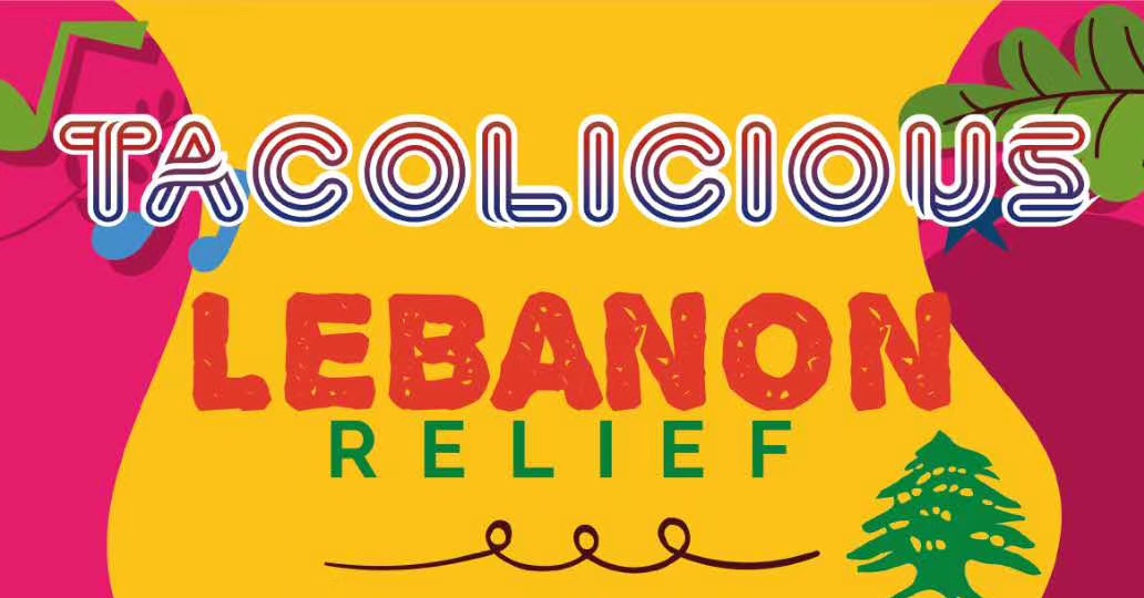 Charity Fundraiser for Lebanon Relief at Tacolicious Next Week