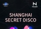 Shanghai Secret Disco