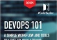 Devops101-A simple workflow and tools to get your small team to the next level