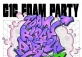 C1C Foam Block Party 2.0