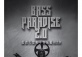 Bass Paradise 2.0