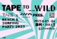 「 TAPE TO WILD 」Beach & Surfing Party 2023