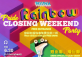 Pride Party - Rainbow Closing Weekend