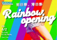 Rainbow Opening