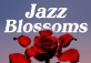 Jazz Blossoms