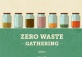 Zero Waste Gathering