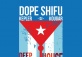 Dope Fiends at Dope Shifu - Join the Rum Revolution - brought to you by Havana Club