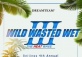 Wild Wasted Wet 3 Pool Party