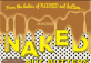 NAKED Anniversary Party!