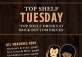 Top Shelf Tuesday