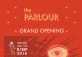 The Parlour Grand Opening