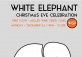 Christmas Eve White Elephant Party