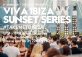 Viva Ibiza Sunset Series