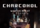 Martini Nights at Charcohol