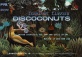 DISCOCONUTS