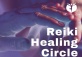 Reiki Healing Circle