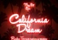 CALIFORNIA DREAM 