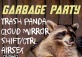Garbage Party