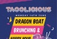 Dragon Boat Brunching & Happy Hour