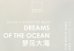 Exhibition: DREAMS OF THE OCEAN by Daniel K Schweitzer