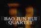 Live Preview |2/26&2/27 Plan R：Bao Junrui Quartet