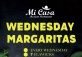 Every Wednesday get your Margaritas for 50% OFF 