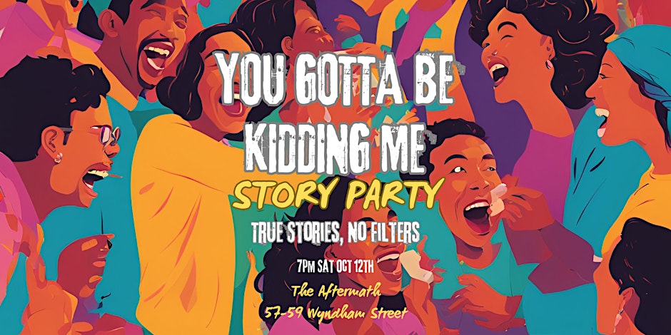 You-Gotta-Be-Kidding-Me-Story-Party-Comedy-Show.jpg