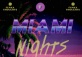 Miami Nights 80's Music Night
