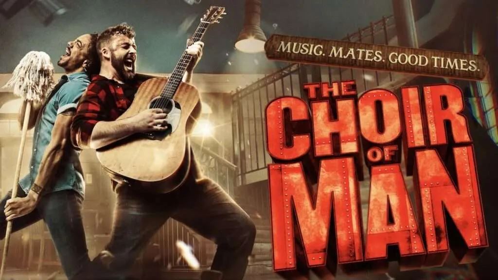 T+: The Choir of Man, tick, tick…BOOM! + More!
